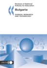 Reviews of National Policies for Education: Bulgaria 2004: Science, Research and Technology - eBook