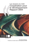 Cooperation pour le Developpement : Rapport 2004 Efforts et politiques des membres du Comite d'aide au developpement - eBook
