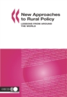 OECD Rural Studies New Approaches to Rural Policy Lessons from Around the World - eBook
