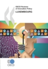 OECD Reviews of Innovation Policy: Luxembourg 2007 - eBook