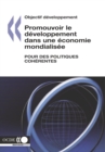 Objectif developpement Promouvoir le developpement dans une economie mondialisee Pour des politiques coherentes - eBook