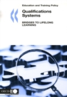 Education and Training Policy Qualifications Systems Bridges to Lifelong Learning - eBook