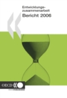 Entwicklungszusammenarbeit: Bericht 2006 - eBook