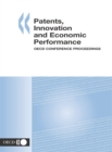 Patents, Innovation and Economic Performance OECD Conference Proceedings - eBook