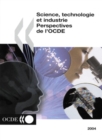 Science, technologie et industrie : Perspectives de l'OCDE 2004 - eBook