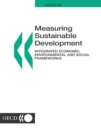 Measuring Sustainable Development Integrated Economic, Environmental and Social Frameworks - eBook