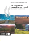 Examens de l'OCDE des politiques rurales Le nouveau paradigme rural Politiques et gouvernance - eBook