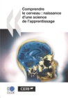 Comprendre le cerveau : Naissance d'une science de l'apprentissage - eBook