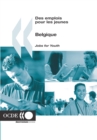 Des emplois pour les jeunes/Jobs for Youth : Belgique 2007 - eBook
