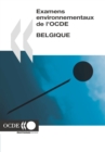 Examens environnementaux de l'OCDE : Belgique 2007 - eBook