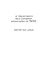 La mise en Å“uvre de la Convention anti-corruption de l'OCDE : Rapport sur l'Italie 2007 - eBook