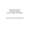 La mise en Å“uvre de la Convention anti-corruption de l'OCDE : Rapport sur le Royaume-Uni 2007 - eBook