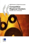 OECD Reviews of Regional Innovation Competitive Regional Clusters National Policy Approaches - eBook
