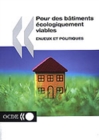 Pour des batiments ecologiquement viables Enjeux et politiques - eBook