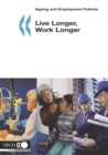 Ageing and Employment Policies Live Longer, Work Longer - eBook