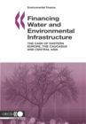 Environmental Finance Financing Water and Environment Infrastructure The Case of Eastern Europe, the Caucasus and Central Asia - eBook