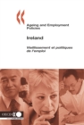 Ageing and Employment Policies/Vieillissement et politiques de l'emploi: Ireland 2006 - eBook