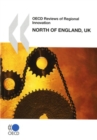 OECD Reviews of Regional Innovation, North of England, United Kingdom 2008 - eBook