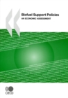 Biofuel Support Policies: An Economic Assessment - eBook