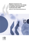 Rapport annuel sur les Principes directeurs de l'OCDE a l'intention des entreprises multinationales 2008 Emploi et relations industrielles - eBook