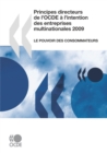 Principes directeurs de l'OCDE a l'intention des entreprises multinationales 2009 Le pouvoir des consommateurs - eBook
