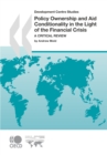 Development Centre Studies Policy Ownership and Aid Conditionality in the Light of the Financial Crisis A Critical Review - eBook