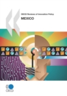 OECD Reviews of Innovation Policy: Mexico 2009 - eBook