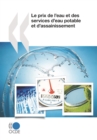 Etudes de l'OCDE sur l'eau Le prix de l'eau et des services d'eau potable et d'assainissement - eBook