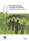 Perspectives de l'emploi de l'OCDE 2010 Sortir de la crise de l'emploi - eBook