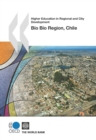 Higher Education in Regional and City Development: Bio Bio Region, Chile 2010 - eBook