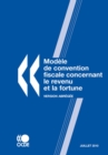 Modele de convention fiscale concernant le revenu et la fortune : Version abregee 2010 - eBook