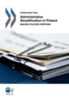 Cutting Red Tape Administrative Simplification in Poland Making Policies Perform - eBook