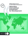 OECD Global Forum on International Investment Attracting International Investment for Development - eBook