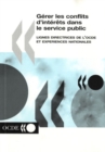 Gerer les conflits d'interets dans le service public lignes directrices de l'OCDE et experiences nationales - eBook