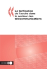 La tarification de l'acces dans le secteur des telecommunications - eBook