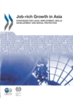 Local Economic and Employment Development (LEED) Job-rich Growth in Asia Strategies for Local Employment, Skills Development and Social Protection - eBook