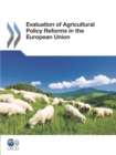 Evaluation of Agricultural Policy Reforms in the European Union - eBook