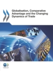 Globalisation, Comparative Advantage and the Changing Dynamics of Trade - eBook