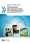 Etudes de l'OCDE sur l'eau Financement des services d'eau et d'assainissement Enjeux, approches et outils - eBook