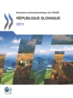 Examens environnementaux de l'OCDE : Republique slovaque 2011 - eBook