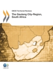 OECD Territorial Reviews: The Gauteng City-Region, South Africa 2011 - eBook