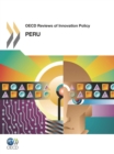 OECD Reviews of Innovation Policy: Peru 2011 - eBook