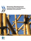 Greening Development Enhancing Capacity for Environmental Management and Governance - eBook