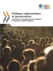 Politique reglementaire et gouvernance Soutenir la croissance economique et servir l'interet general - eBook