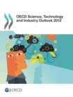 OECD Science, Technology and Industry Outlook 2012 - eBook