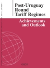 Post-Uruguay Round Tariff Regimes Achievements and Outlook - eBook