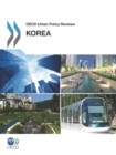 OECD Urban Policy Reviews, Korea 2012 - eBook