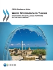 OECD Studies on Water Water Governance in Tunisia Overcoming the Challenges to Private Sector Participation - eBook
