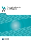 OECD Regional Development Studies Promoting Growth in All Regions - eBook