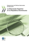 Revision de Politicas Nacionales de Educacion Evaluaciones de Politicas Nacionales de Educacion: La Educacion Superior en la Republica Dominicana 2012 - eBook